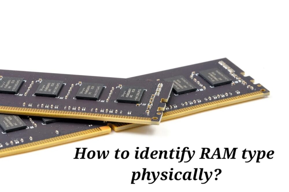 how to identify ram type physically