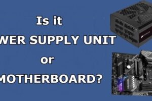How To Tell If Power Supply Is Bad For Motherboard